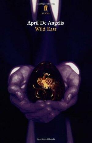 Royal Court Theatre Presents Wild East by April De Angelis