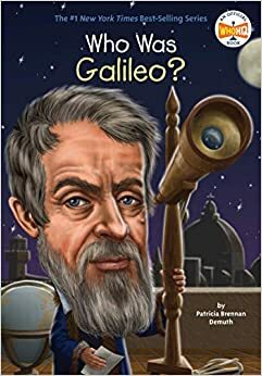Cine a fost Galileo? by Patricia Brennan Demuth