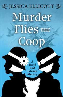 Murder Flies the COOP by Jessica Ellicott