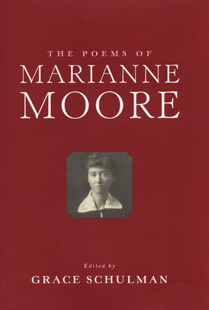 The Poems of Marianne Moore by Marianne Moore
