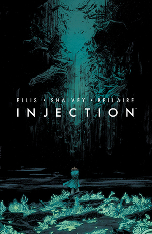 Injection, Vol. 1 by Warren Ellis, Jordie Bellaire, Declan Shalvey