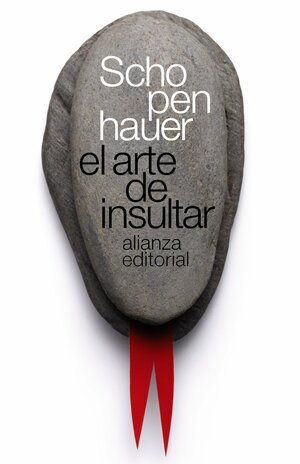 El arte de insultar by Franco Volpi, Arthur Schopenhauer, Fabio Morales García