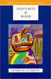 God's Bits of Wood by Ousmane Sembène