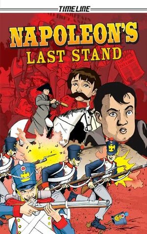 Napoleon's Last Stand by David Boyd