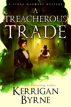 A Treacherous Trade by Kerrigan Byrne