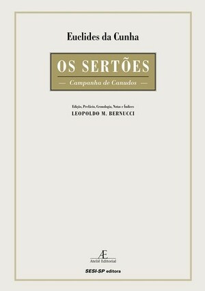 Os Sertões: Campanha de Canudos by Euclides da Cunha, Leopoldo M. Bernucci
