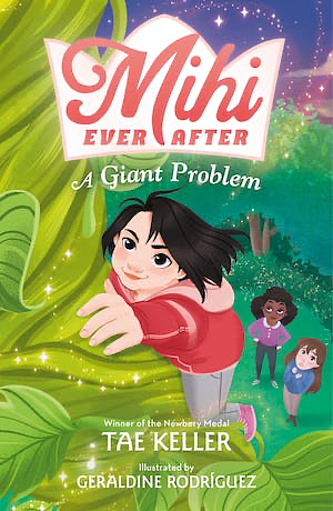 Mihi Ever After: A Giant Problem by Tae Keller