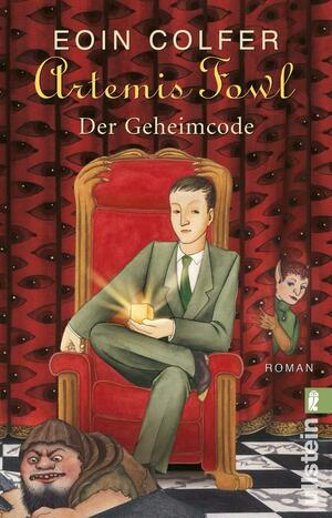 Artemis Fowl - Der Geheimcode: Der dritte Roman by Eoin Colfer