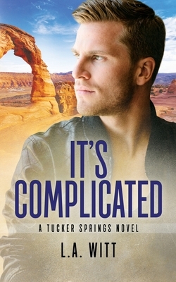 It's Complicated by L.A. Witt