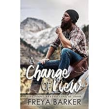 A Change of View by Freya Barker