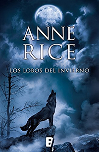 Los Lobos del Invierno by Anne Rice