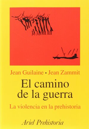 El Camino de La Guerra by Jean Zammit, Jean Guilaine