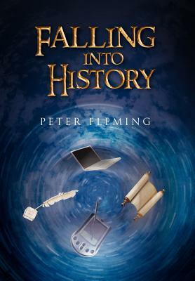 Falling Into History by Peter Fleming