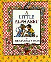 A Little Alphabet by Trina Schart Hyman