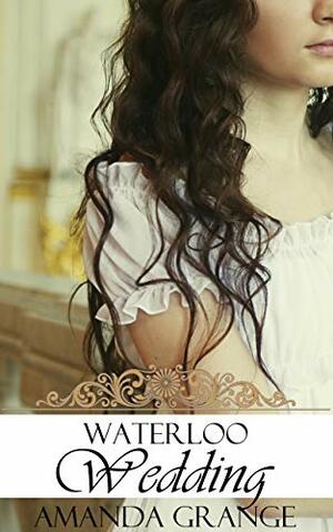 Waterloo Wedding by Amanda Grange
