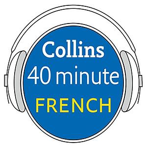 French in 40 Minutes by Collins Dictionary