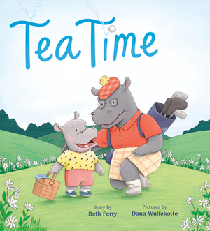 Tea Time by Beth Ferry
