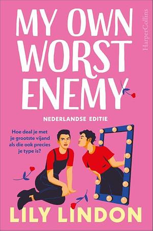 My Own Worst Enemy by Lily Lindon