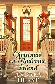 Christmas on Madrona Island by Andrea Hurst