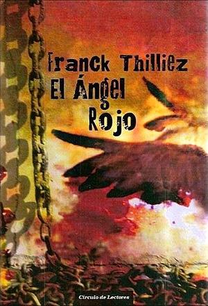 El ángel rojo by Franck Thilliez