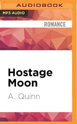 Hostage Moon by AJ Quinn