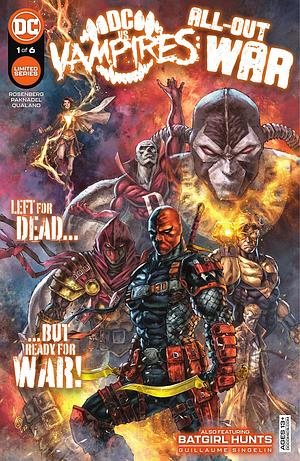 DC vs. Vampires: All-Out War (2022-) #1 by Guillaume Singelin, Alex Paknadel, Matthew Rosenberg, Matthew Rosenberg