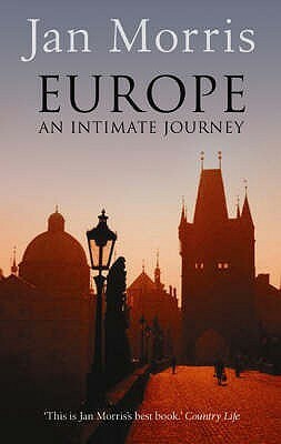 Europe: An Intimate Journey by Jan Morris