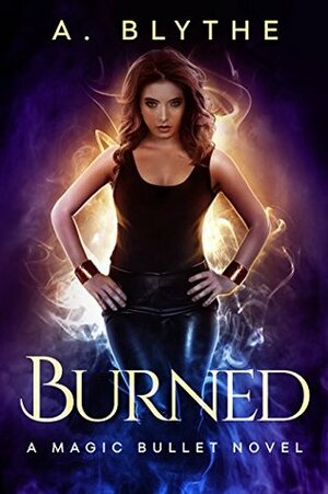 Burned by A. Blythe, Annabel Chase