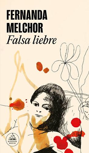 Falsa liebre by Fernanda Melchor