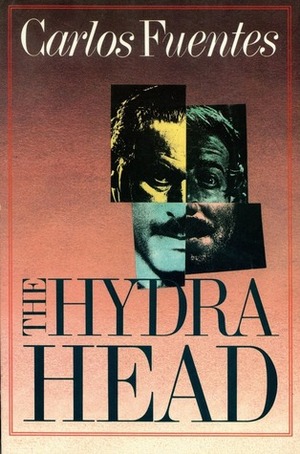The Hydra Head by Carlos Fuentes, Margaret Sayers Peden