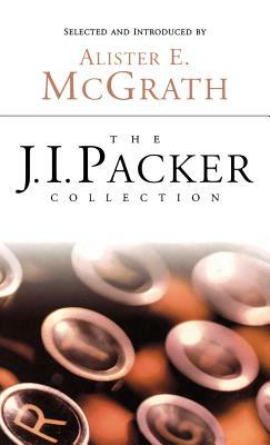 The J.I. Packer Collection by J.I. Packer