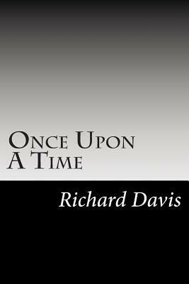 Once Upon A Time by Richard Harding Davis