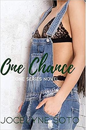 One Chance by Jocelyne Soto