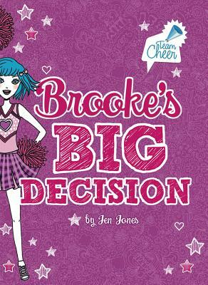 Brooke's Big Decision: #8 by Jen Jones