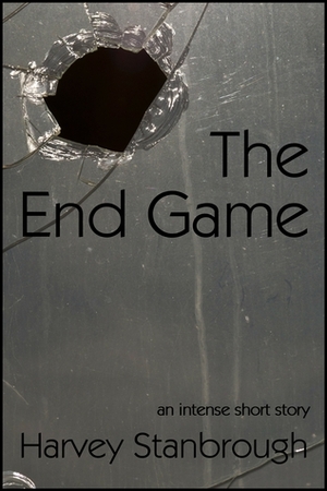 The End Game by Harvey Stanbrough