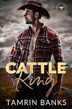 Cattle King by Tamrin Banks