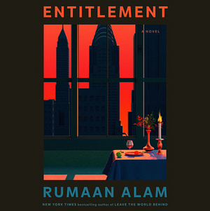 Entitlement by Rumaan Alam