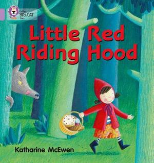Little Red Riding Hood by Katharine McEwen