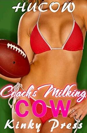 Coach's Milking Cow by Kinky Press