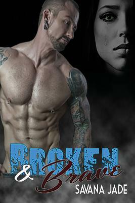 Broken & Brave by Savana Jade