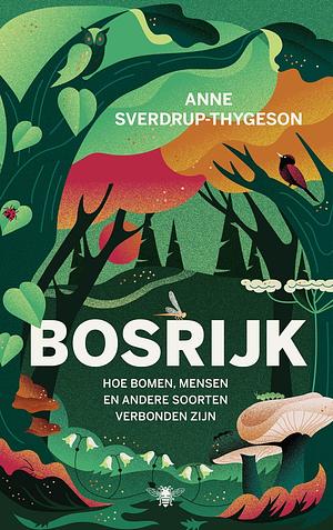 Bosrijk by Anne Sverdrup-Thygeson