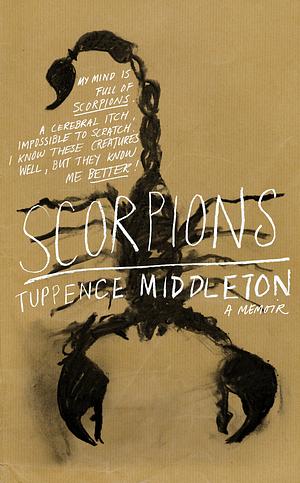 Scorpions by Tuppence Middleton