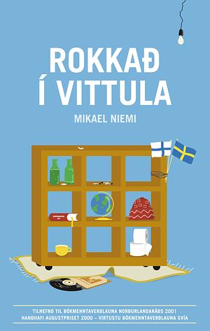 Rokkað í Vittula by Mikael Niemi