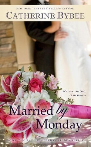 Married by Monday by Catherine Bybee