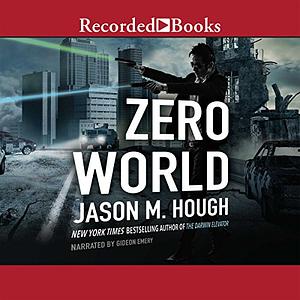 Zero World by Jason M. Hough