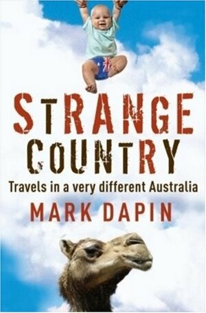 Strange Country by Mark Dapin