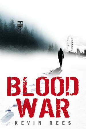 Blood War by Kevin Rees