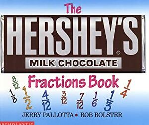 Hershey's Fractions by Robert C. Bolster, Rob Bolster, Jerry Pallotta