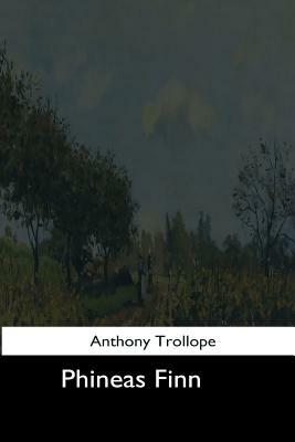 Phineas Finn by Anthony Trollope