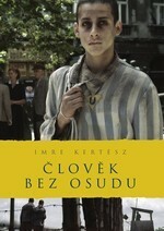 Člověk bez osudu by Imre Kertész